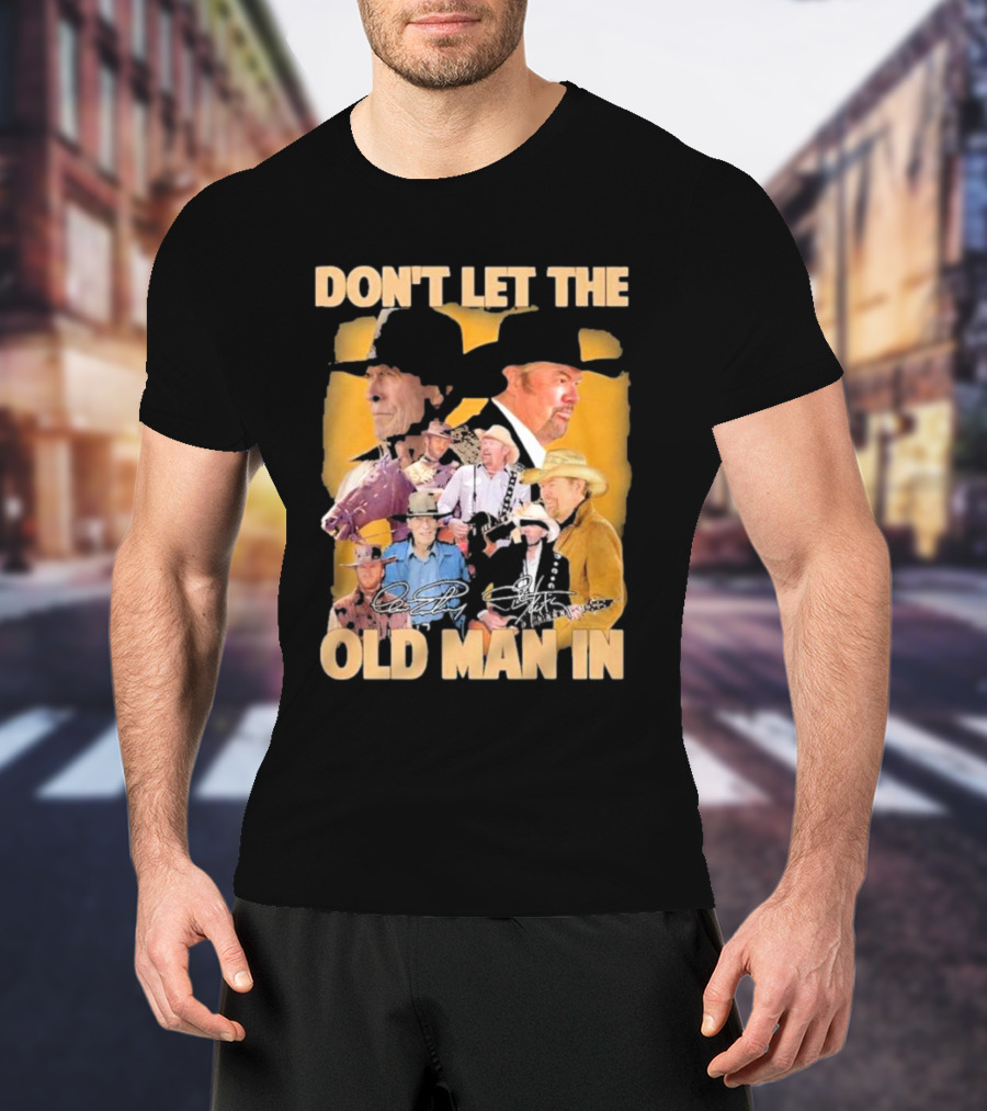 Don’t Let The Old Man In Toby Keith Cowboy Musician Portrait Montage T-Shirt