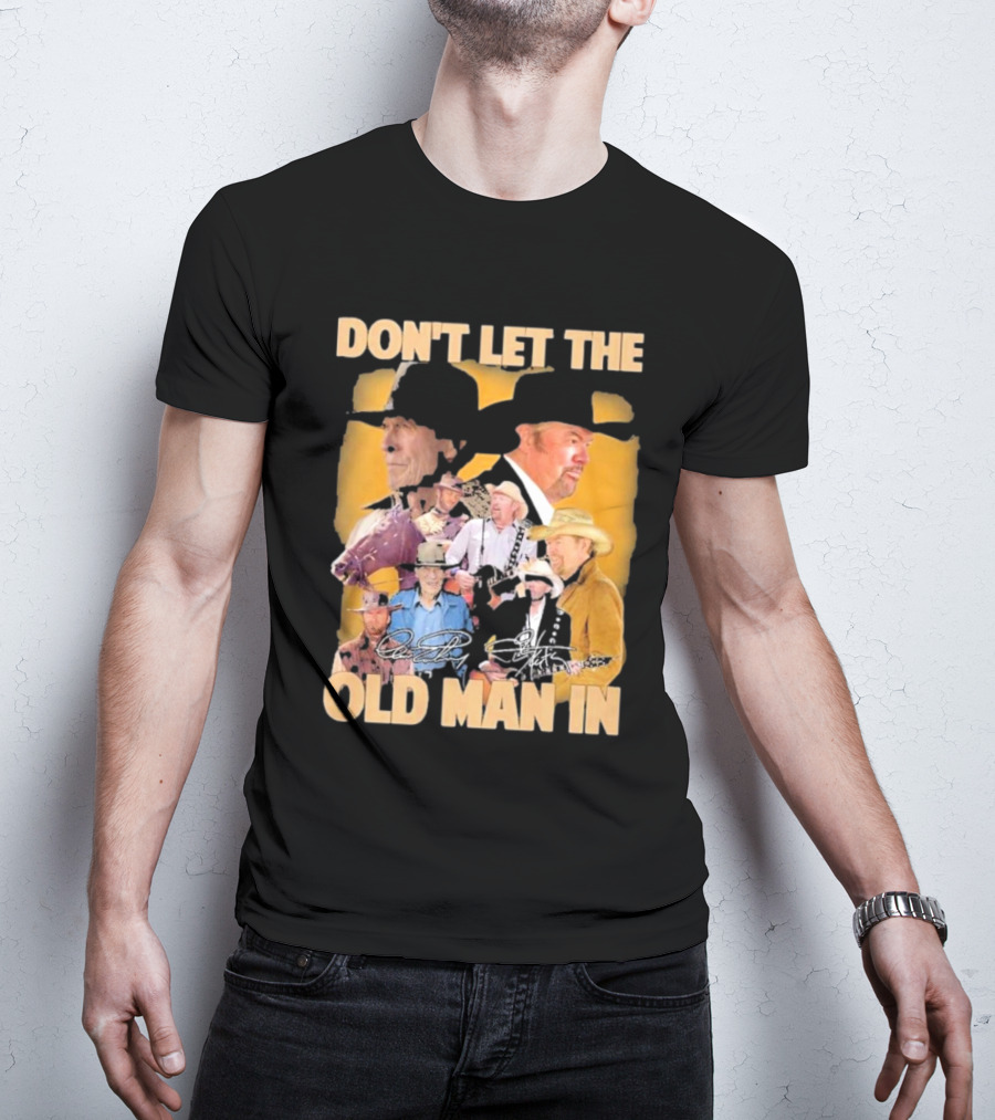 Don’t Let The Old Man In Toby Keith Cowboy Musician Portrait Montage T-Shirt