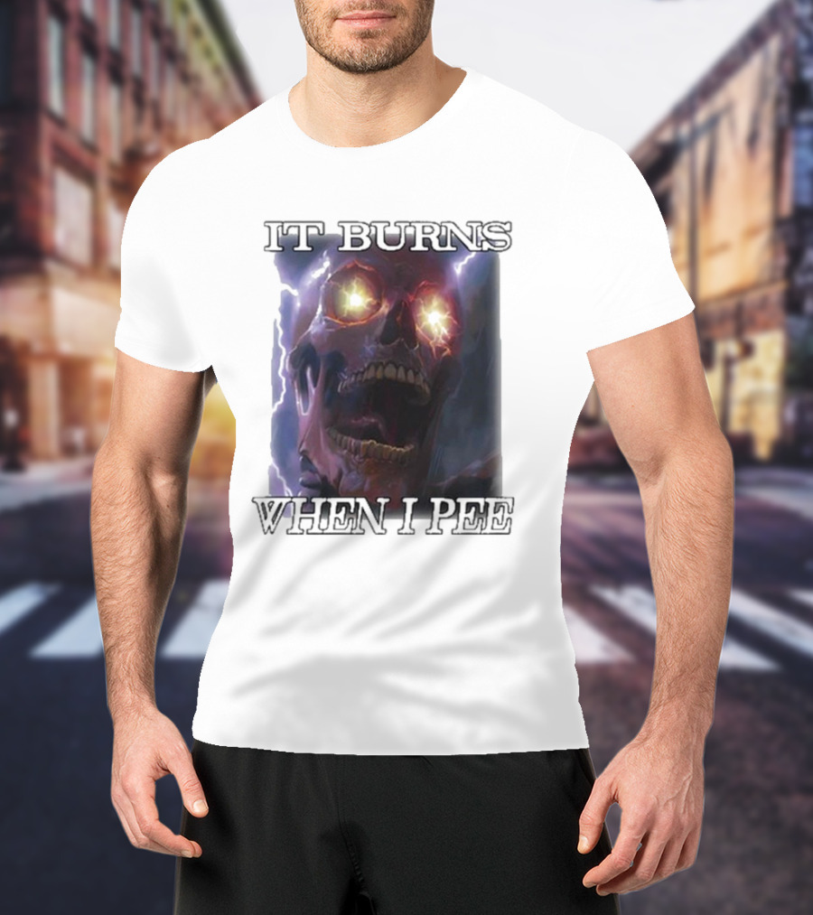 Orbitalclothing It Burns When I Pee Glowing Skull T-Shirt