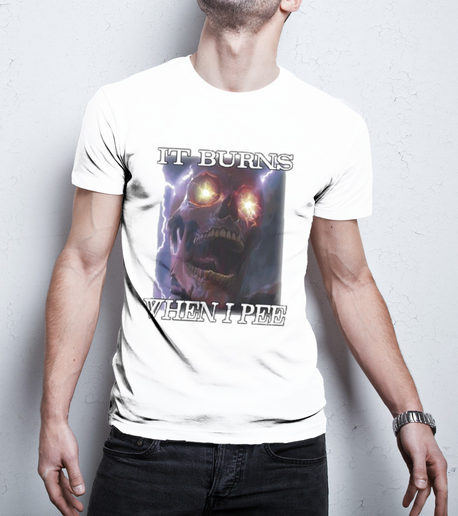 Orbitalclothing It Burns When I Pee Glowing Skull T-Shirt