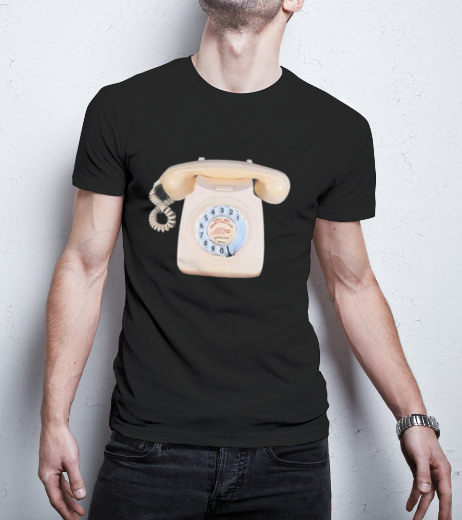 Lovejoy You Can Call Me What You Like Dialup Rotary Phone T-Shirt