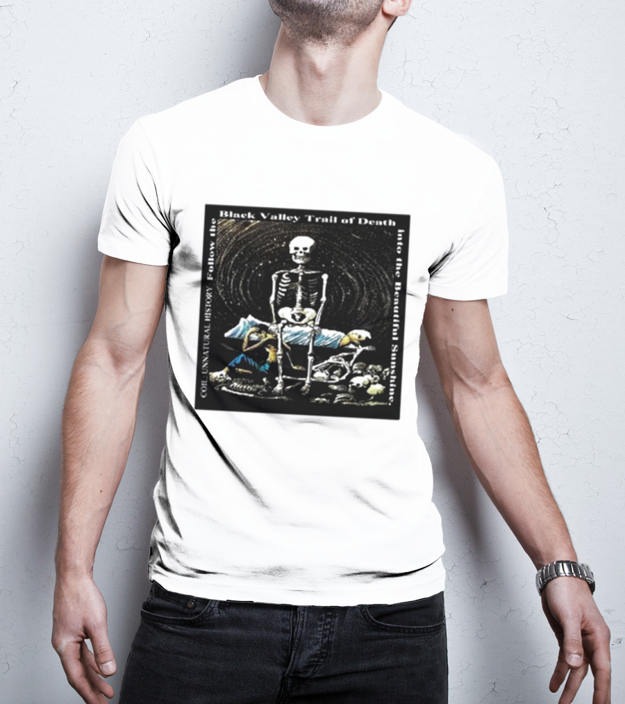 Coil Unnatural History Black Valley Trail Of Death Into The Beautiful Sunshine Skeleton T-Shirt
