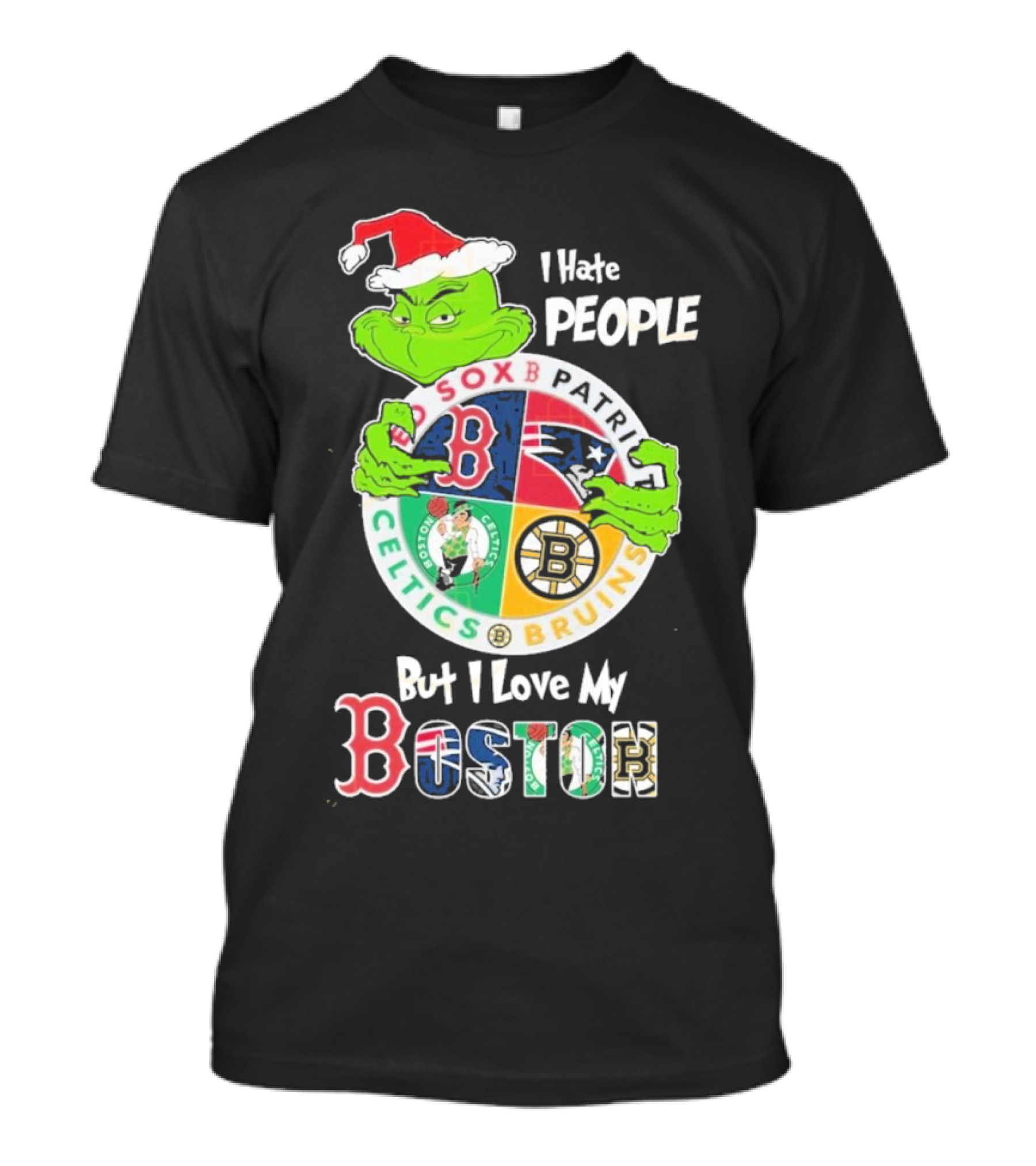 I Hate People But I Love My Boston Red Sox Patriots Celtics Bruins Team T-Shirt