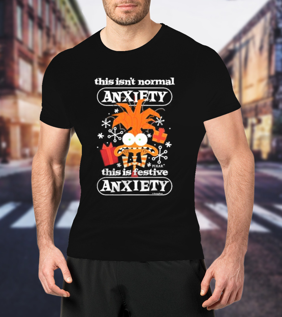 Inside Out Pixar This Isn’t Normal Anxiety This Is Festive Christmas T-Shirt