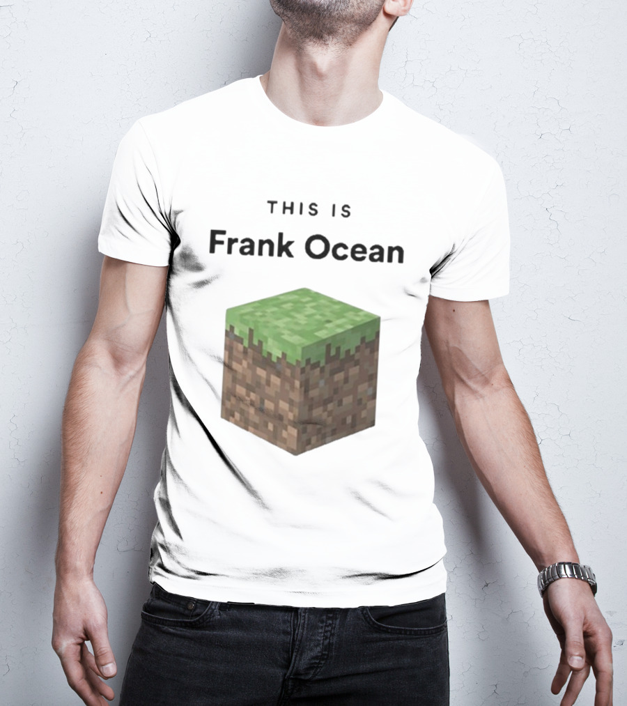 Minecraft Grass Block Parody This Is Frank Ocean Text T-Shirt