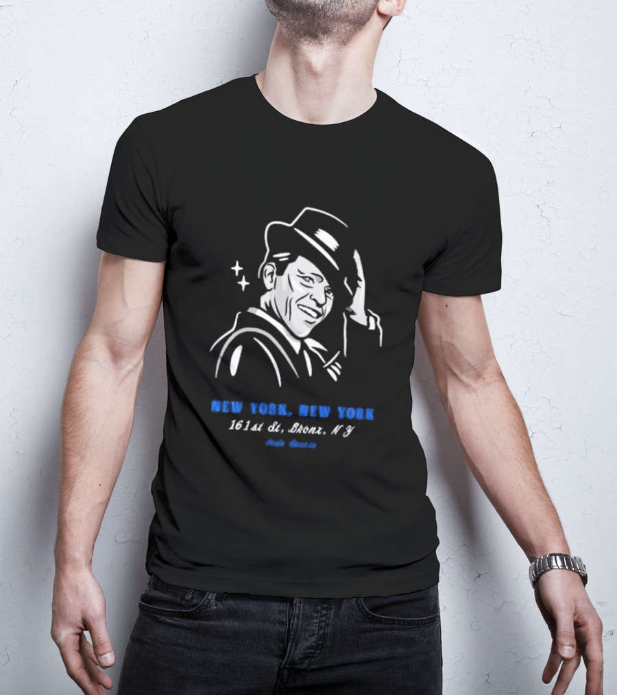 New York New York 161st St Bronx NY Frank Sinatra T-Shirt
