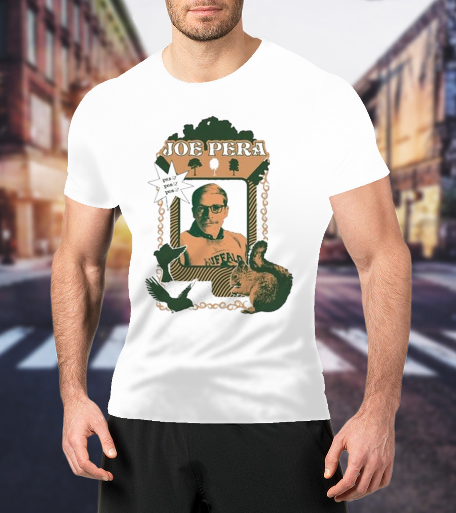 Joe Pera Buffalo Squirrel Yes Yes Yes T-Shirt