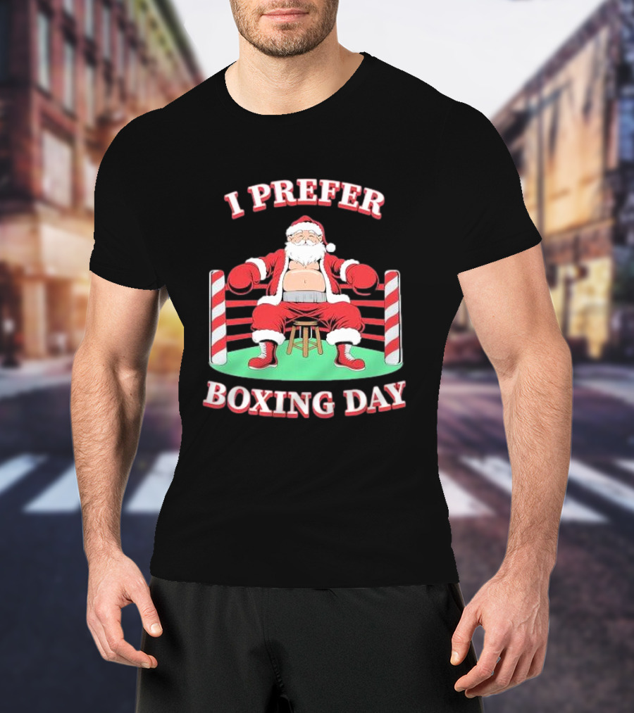 I Prefer Boxing Day Santa In Boxing Ring With Candy Cane Ropes T-Shirt