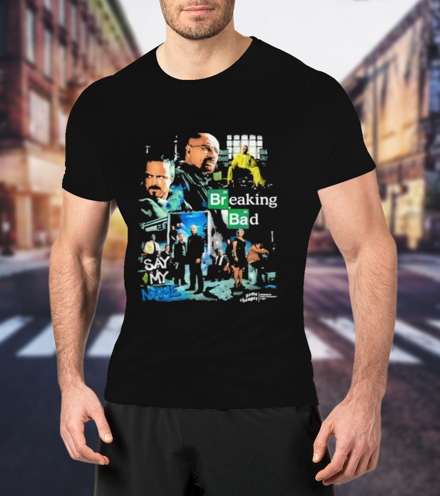 Breaking Bad Say My Name Game Changer T-Shirt
