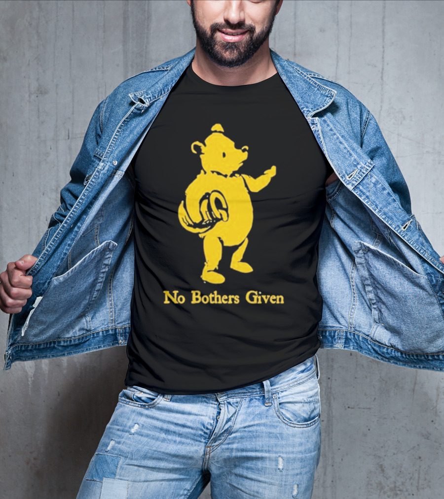No Bothers Given Bear T-Shirt
