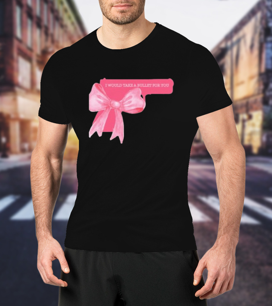 Madison Beer Type Merch Pink Gun Bow I Would Take A Bullet For You T-Shirt