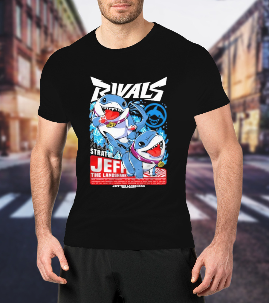 Rivals Stratbois Jeff The Land Shark Anime Style With Blue And Red Cartoon T-Shirt