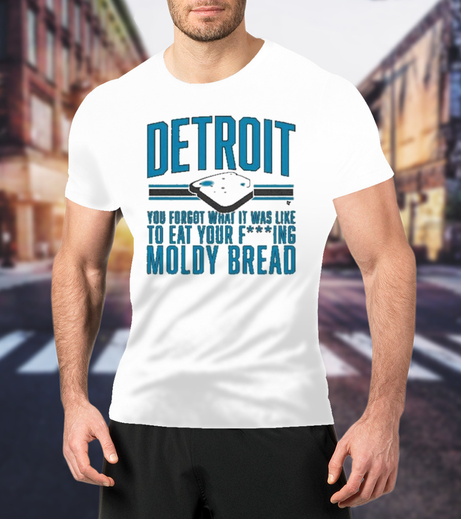 Detroit Football Moldy Bread Reminder T-Shirt
