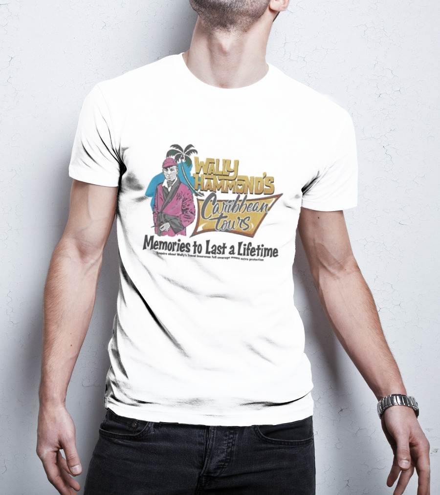 Wally Hammond's Caribbean Tours Memories To Last A Lifetime T-Shirt