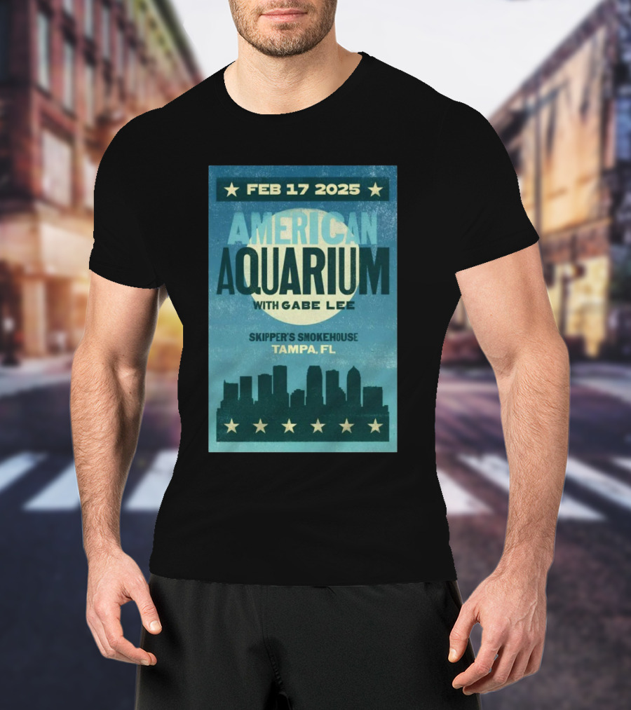 American Aquarium With Gabe Lee Feb 17, 2025 Skipper's Smokehouse Tampa FL T-Shirt