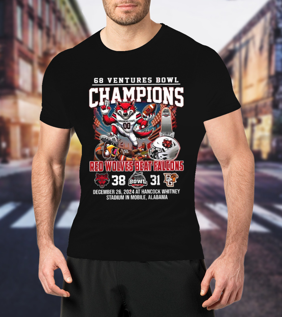 68 Ventures Bowl Champions Arkansas State Red Wolves Beat Falcons 38-31 December 26 2024 At Hancock Whitney Stadium Mobile Alabama T-Shirt