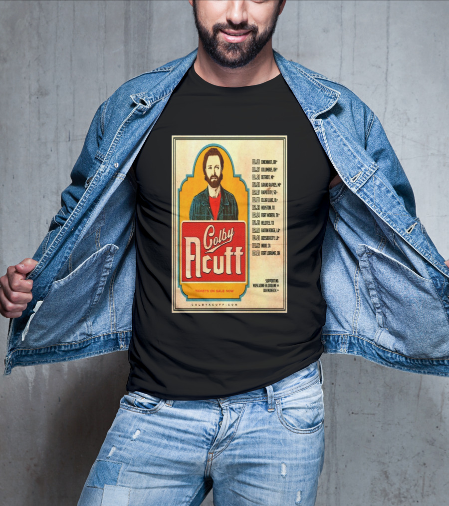 Colby Acuff Tour Dates Cincinnati Detroit Grand Rapids Rapid City Clear Lake Houston Helotes Des Moines Cedar Lodge Boise Fort Laramie Supporting Muscadine Bloodline Ian Munsick T-Shirt