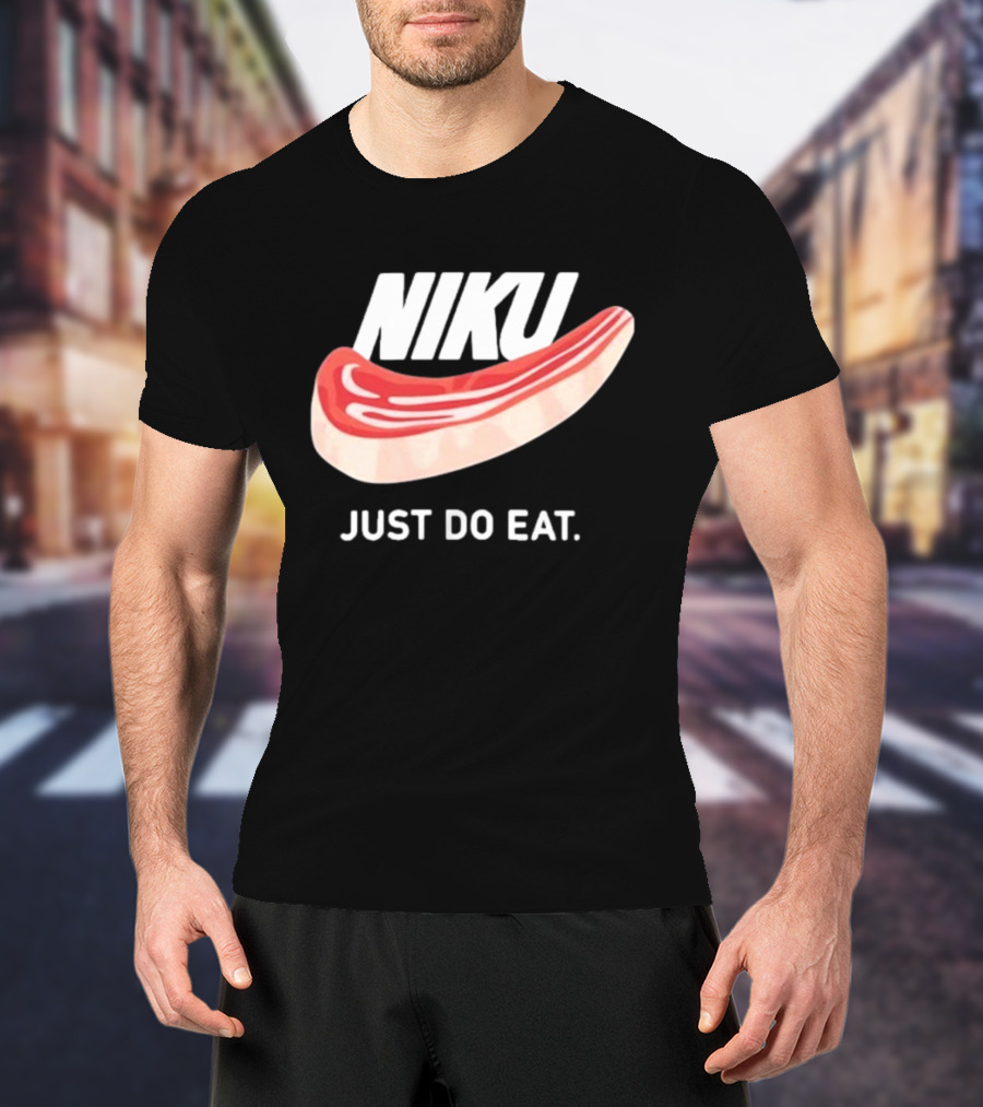 Niku Just Do Eat Steak Slice T-Shirt