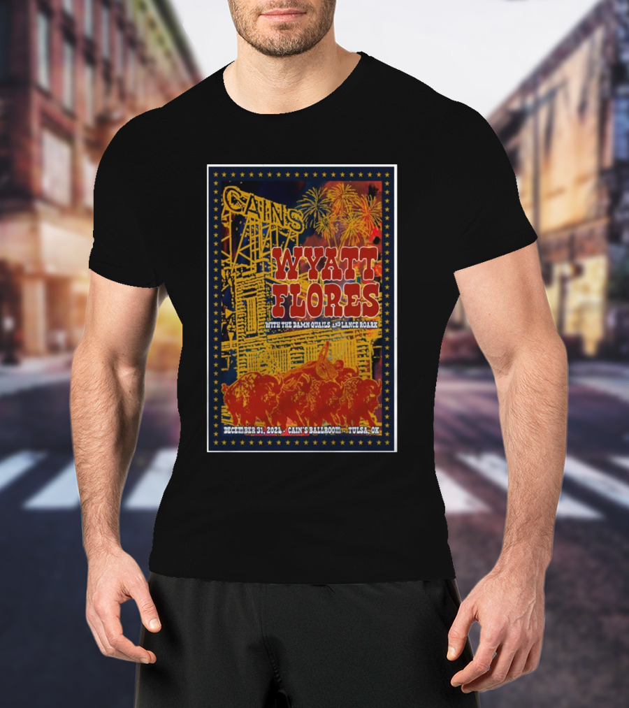 Wyatt Flores With The Damn Quails And Lance Roark At Cain’s Ballroom Tulsa OK December 31 T-Shirt