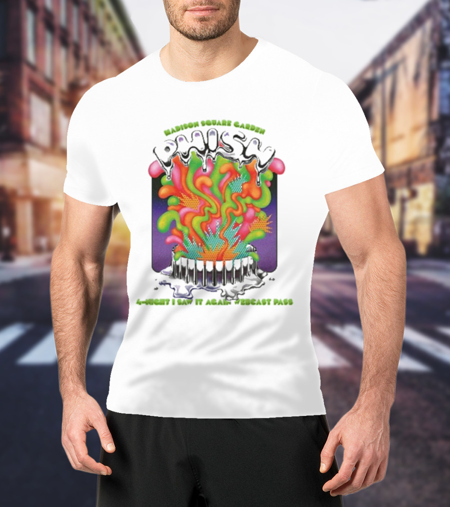 Madison Square Garden Phish 4-Night I Saw It Again Webcast Pass Dec 28-31 2024 New York City NY T-Shirt