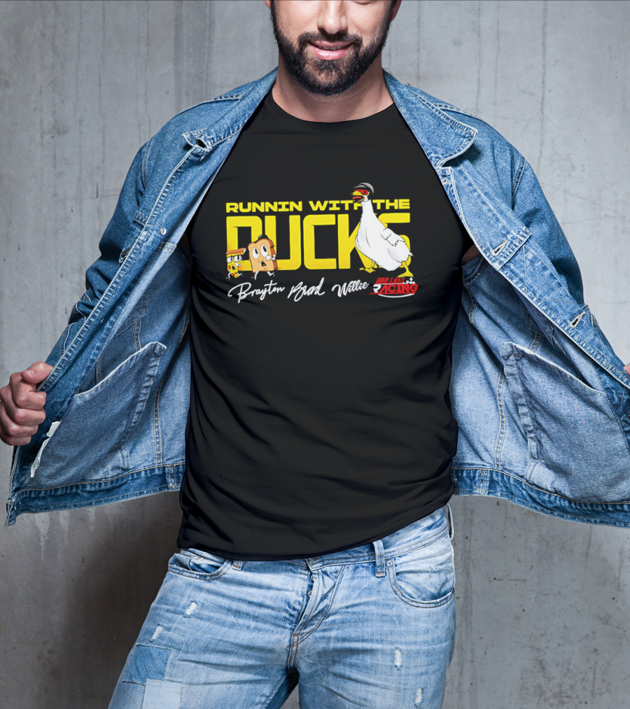 Runnin With The Ducks Brayton Brad Willie Racing Goose Bread T-Shirt