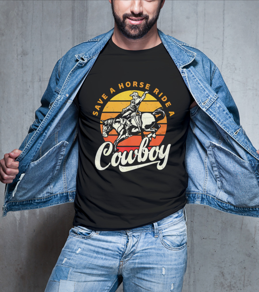 Save A Horse Ride A Cowboy Vintage Sunset Retro Rodeo Style T-Shirt