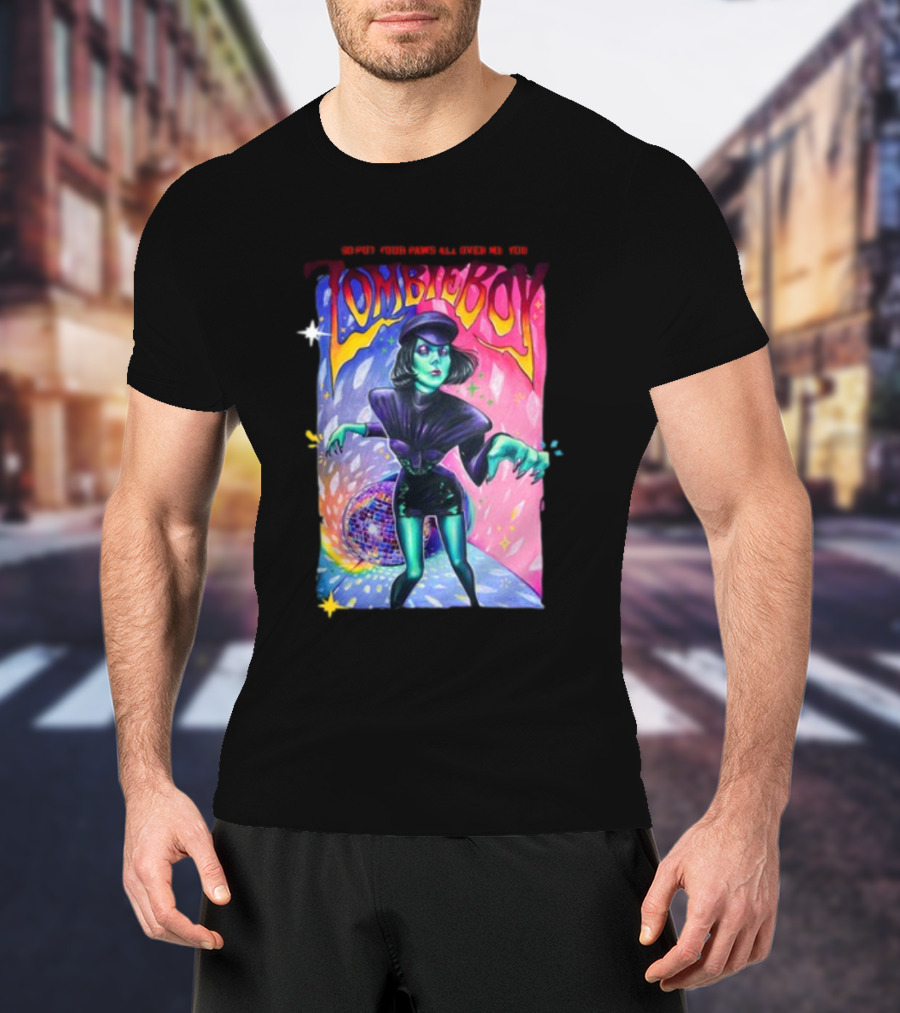 Zombieboy So Put Your Paws All Over Me T-Shirt
