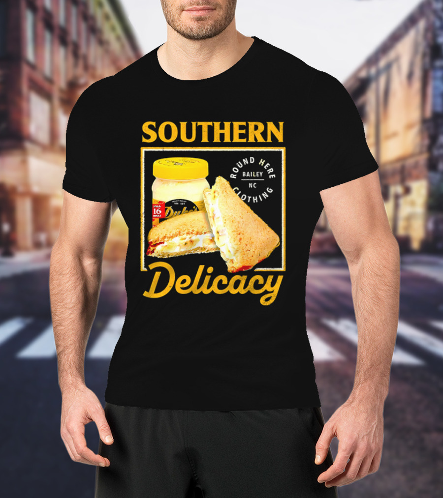 Southern Delicacy Duke's Mayo Round Here Bailey NC Clothing T-Shirt