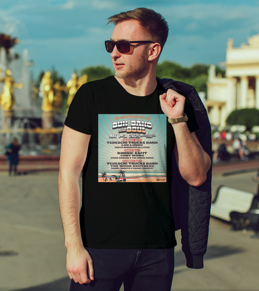 Tedeschi Trucks Band Presents Sun Sand And Soul May 1-3 2025 Panama City Beach Florida Bonnie Raitt Los Lobos The Wood Brothers T-Shirt