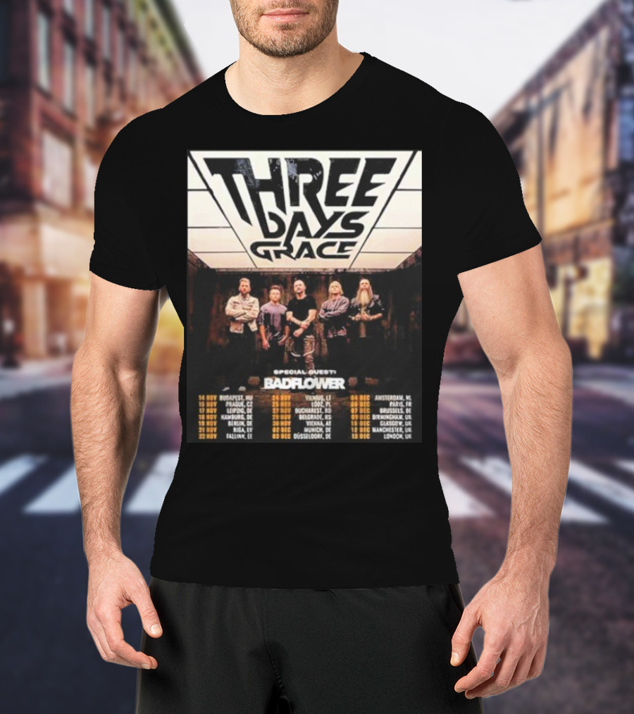 Three Days Grace UK And EU Tour 2025 Dates With Special Guests Badflower T-Shirt