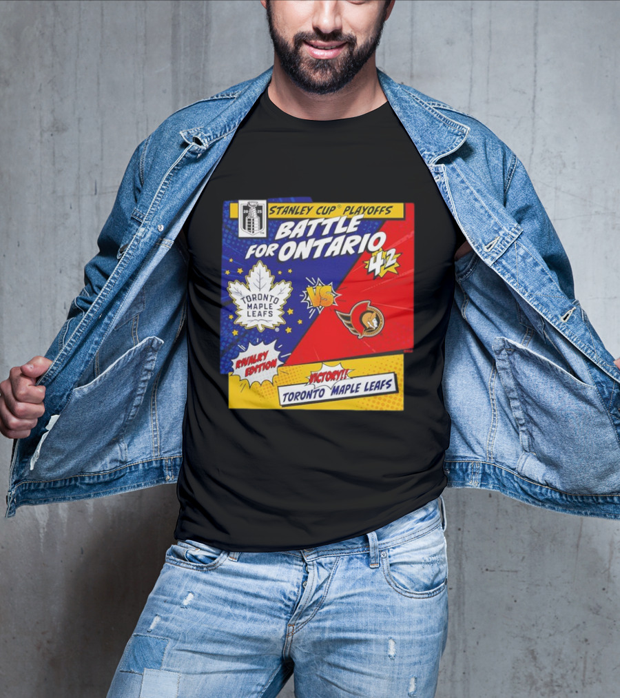 Stanley Cup Playoffs 2025 Battle For Ontario Toronto Maple Leafs Vs Ottawa Senators Rivalry Edition Victory 4-2 T-Shirt