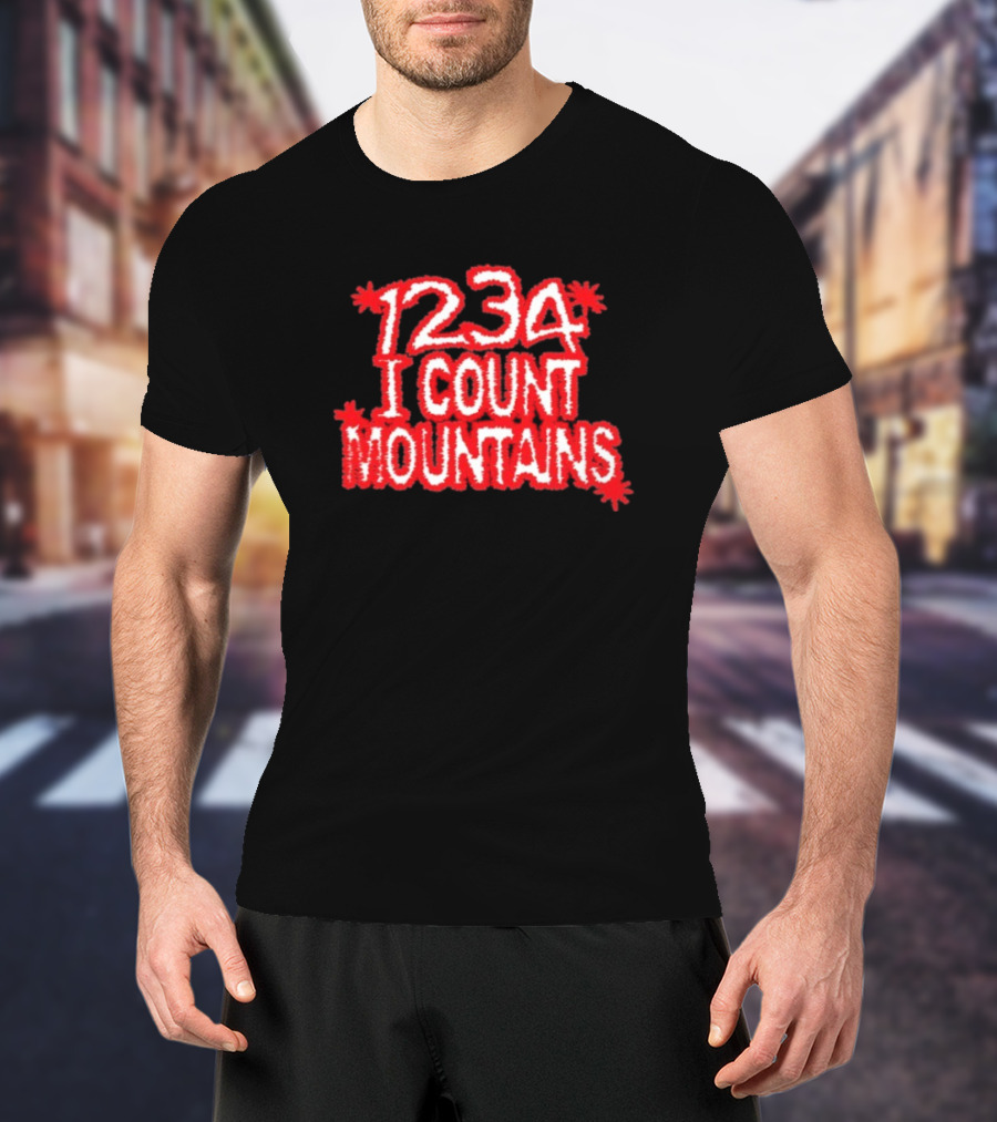 Water From Your Eyes 1234 I Count Mountains Red Text Bold Design T-Shirt