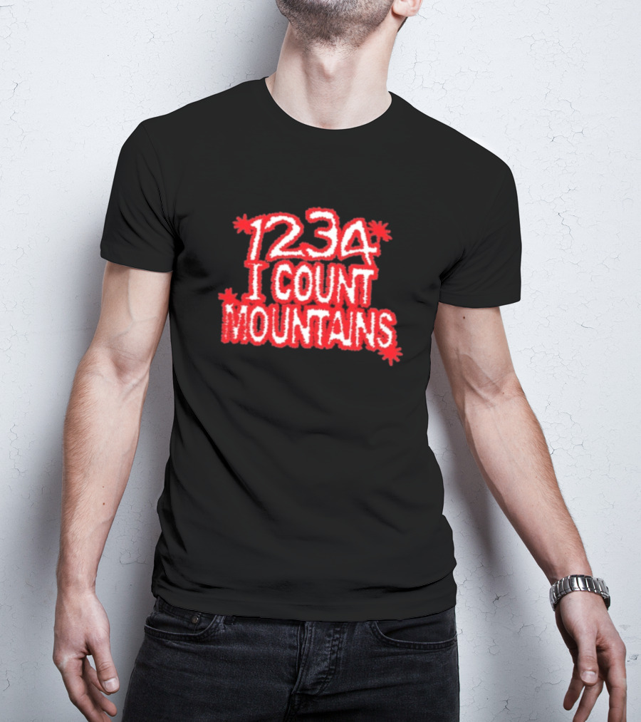 Water From Your Eyes 1234 I Count Mountains Red Text Bold Design T-Shirt