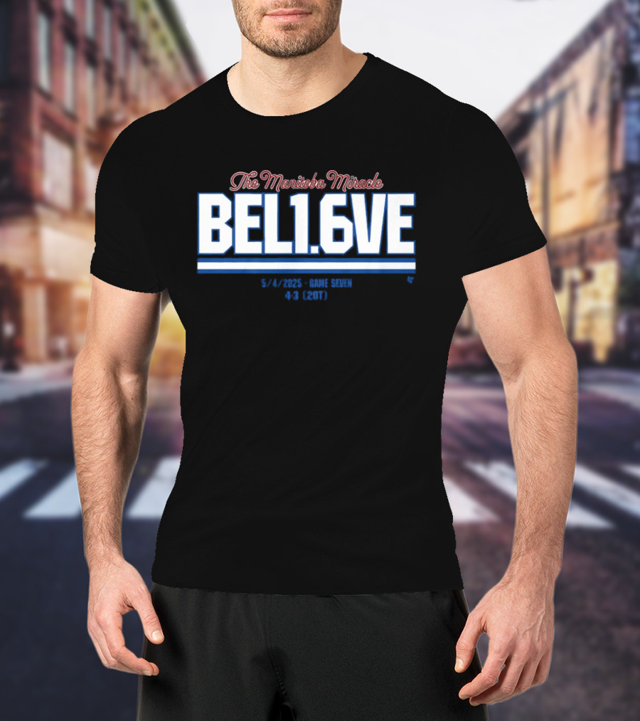 The Manitoba Miracle Believe In 1.6 Seconds Hockey 2003-2004 T-Shirt