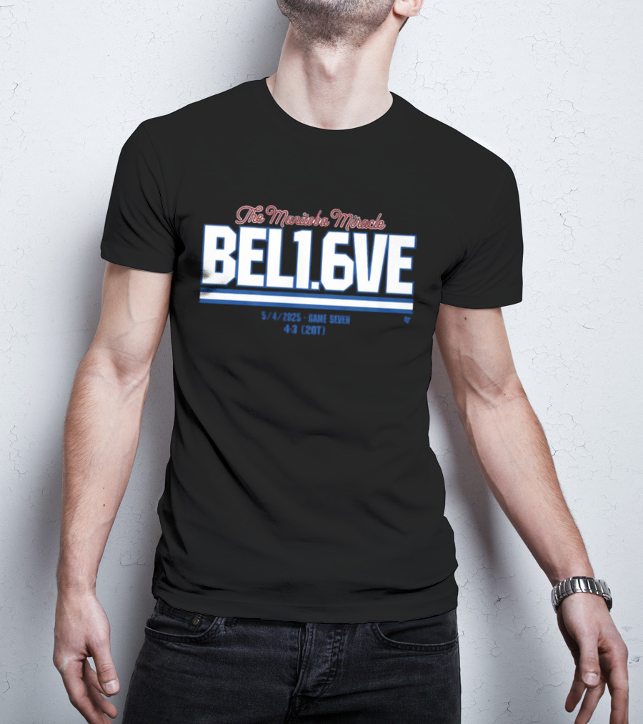 The Manitoba Miracle Believe In 1.6 Seconds Hockey 2003-2004 T-Shirt