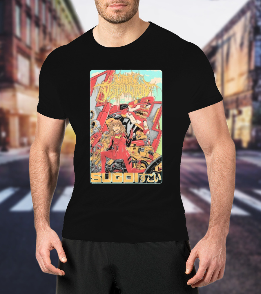 Within Destruction Asuka Sugoi スゴイ Anime Robot Adventure T-Shirt