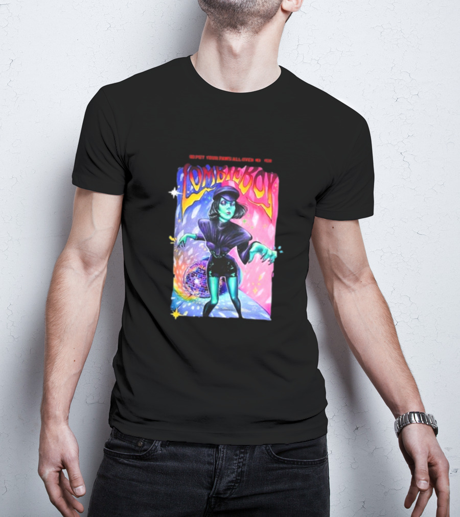 Soy Serrano Zombieboy Put Your Paws All Over Me T-Shirt