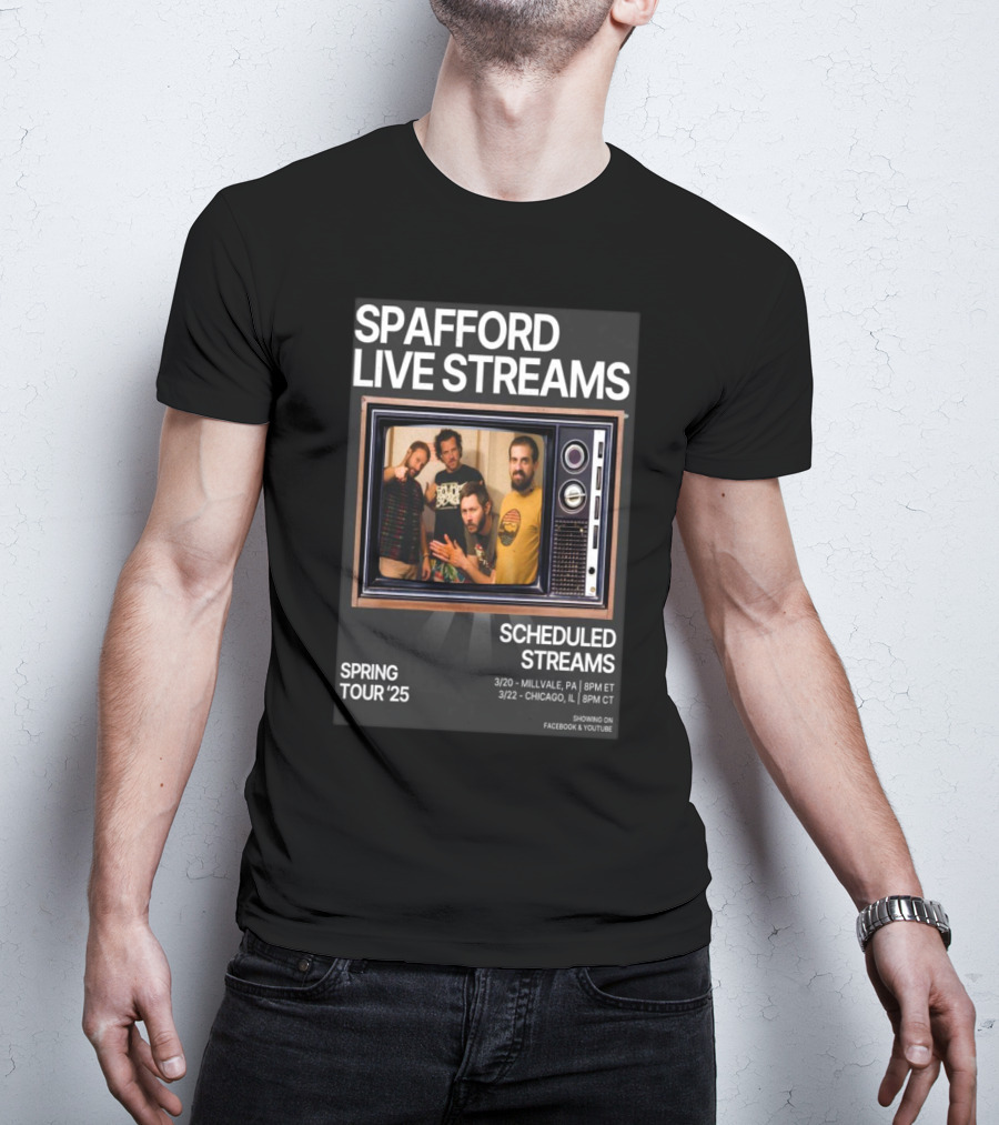 Spafford Live Streams Spring Tour 2025 Scheduled Streams 3/20 Millvale PA 8PM ET 3/22 Chicago IL 8PM CT Facebook YouTube T-Shirt