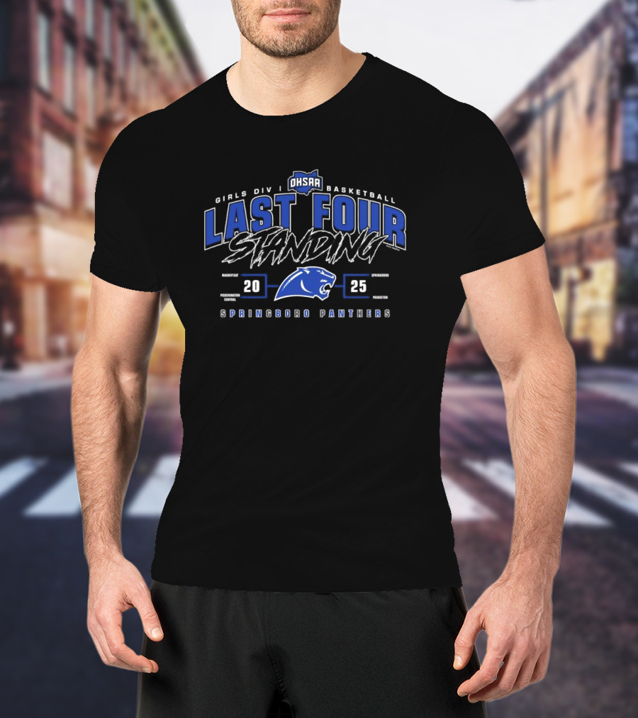 Springboro Panthers 2025 OHSAA Girls Division I Basketball Last Four Standing T-Shirt
