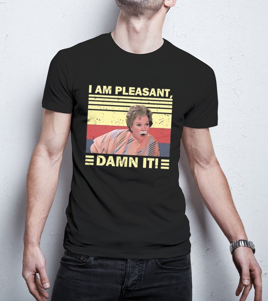 Steel Magnolias I Am Pleasant Damn It Retro Stripes Design T-Shirt