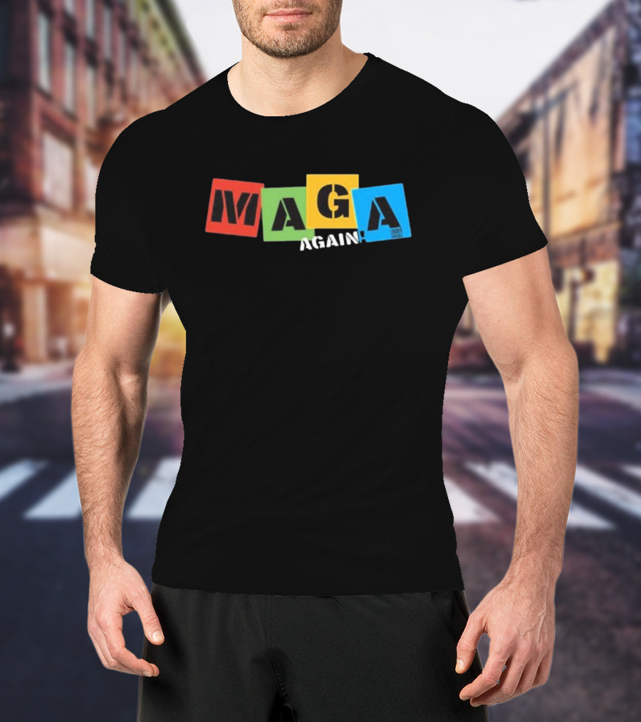 MAGA Again Block Letters Primary Colors T-Shirt