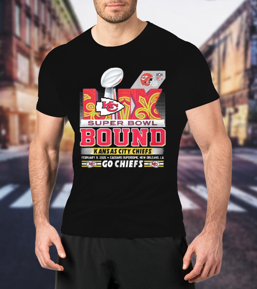 Super Bowl LIX Bound Kansas City Chiefs February 9 2025 Caesars Superdome New Orleans LA Go Chiefs T-Shirt