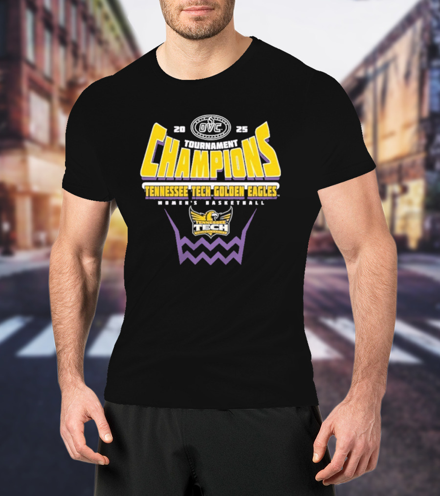 Tennessee Tech Golden Eagles 2025 OVC Tournament Champions Women's Basketball T-Shirt