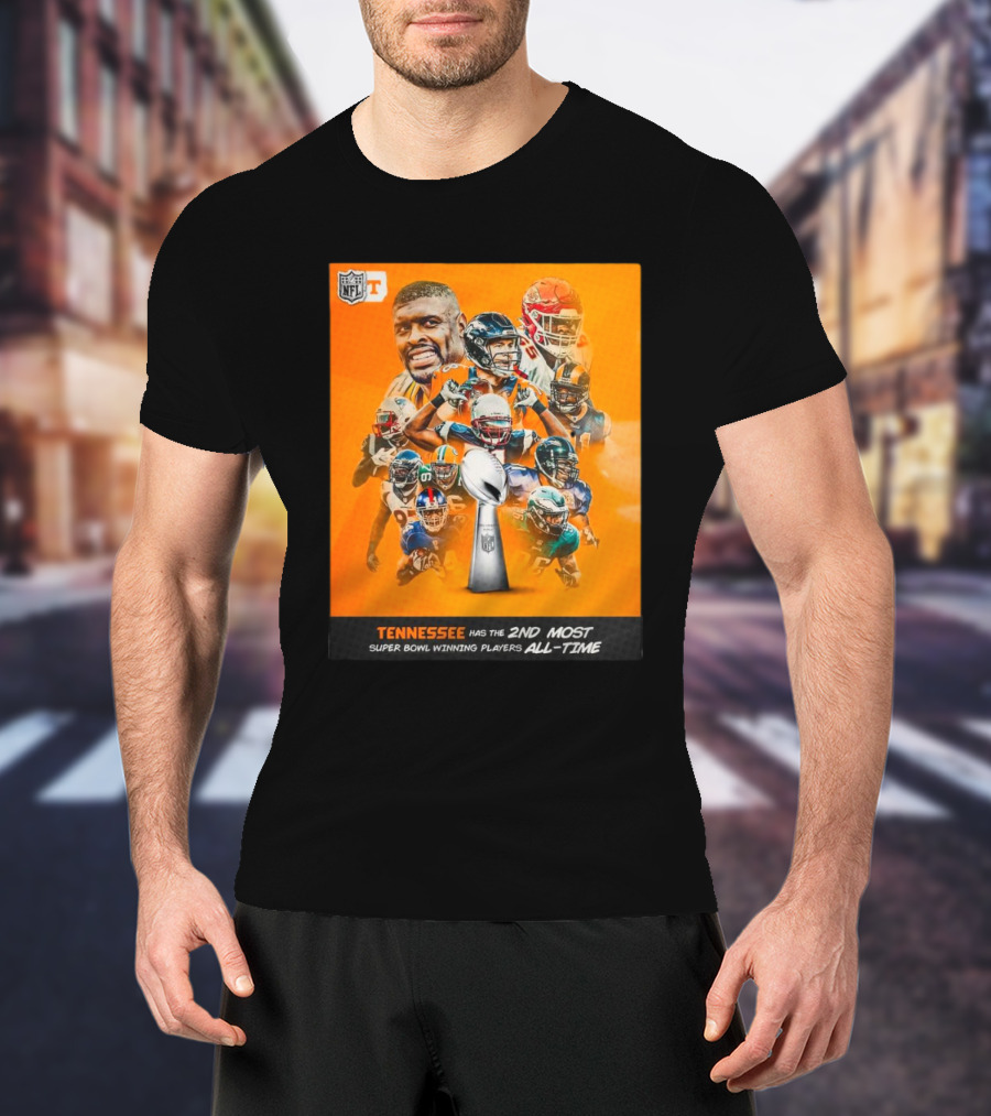 Tennessee Vols 2nd Most Super Bowl Winning NFL Players All-Time T-Shirt
