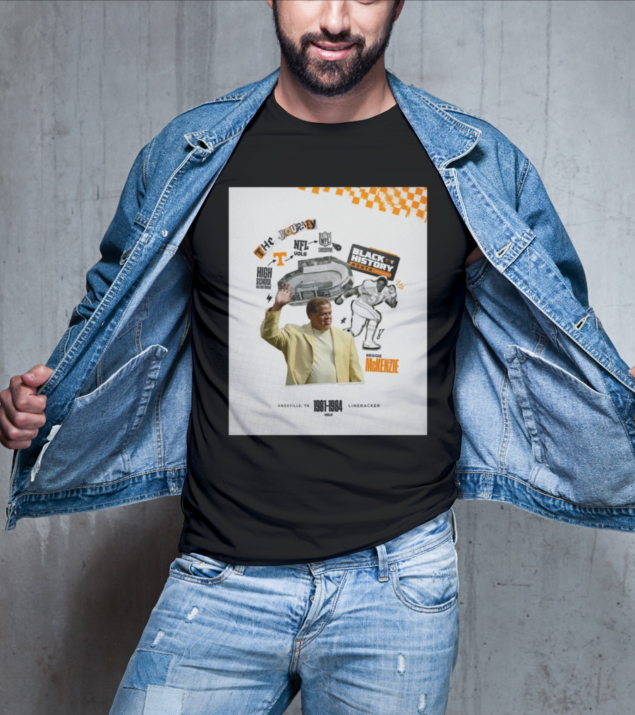 Tennessee Vols Journey Reggie McKenzie NFL Vols Black History Month Knoxville 1981-1984 Linebacker T-Shirt