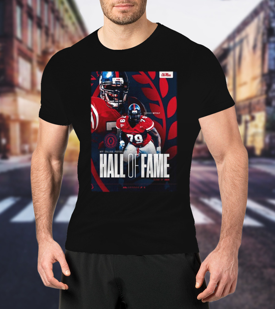 Terrence Metcalf Ole Miss NFF College Football Hall Of Fame Class Of 2025 T-Shirt