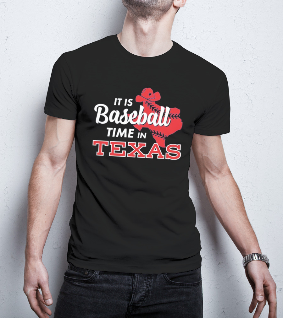 It Is Baseball Time In Texas With State And Cowboy Hat Stitching T-Shirt