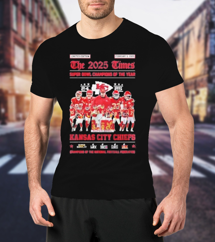 The 2025 Times Super Bowl Champions Kansas City Chiefs Football Celebration T-Shirt