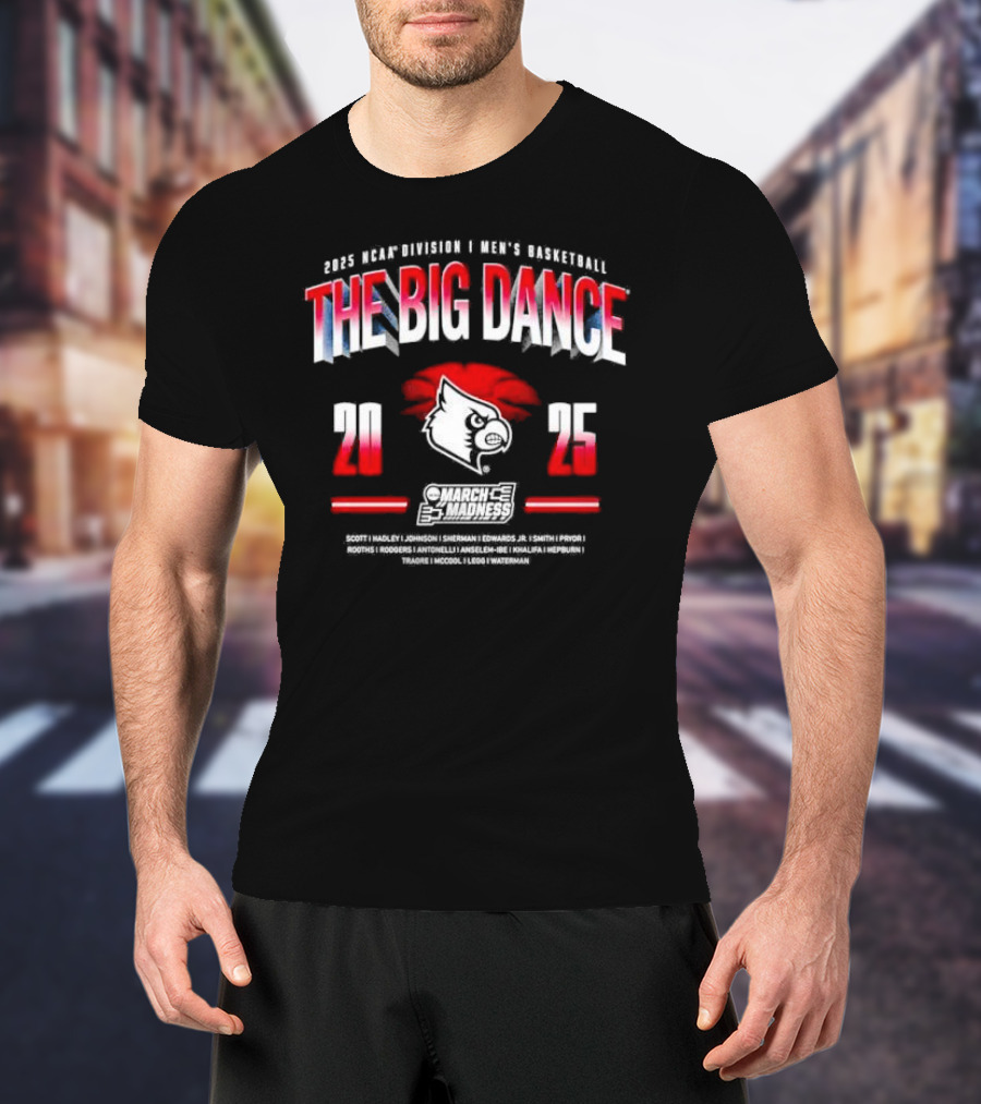 The Big Dance 2025 March Madness Louisville Cardinals Men's Basketball Red Bird Emblem T-Shirt