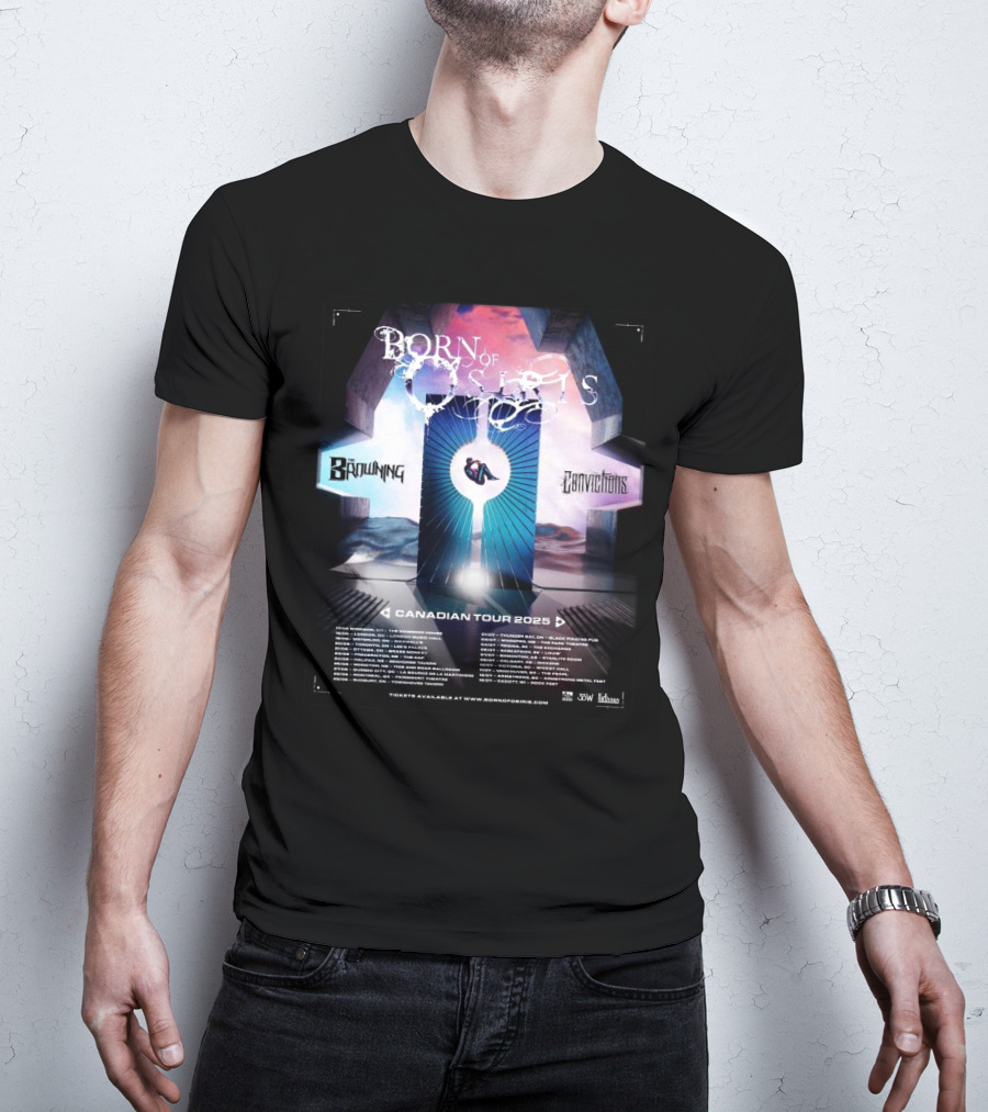 Born Of Osiris The Browning Convictions Canadian Tour Dates 2025 T-Shirt